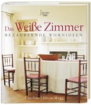 Das weiße Zimmer: Bezaubernde Wohnideen
