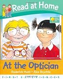 Read at Home: First Experiences: At the Optician