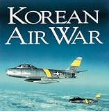 Korean Air War (Motorbooks Classics)