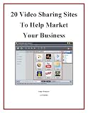 20 Video Sharing Sites to Help Market Your Business (Marketing Matters)