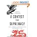 A Contest for Supremacy: China, America, and the Struggle for Mastery in Asia