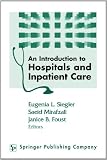 An Introduction to Hospitals and Inpatient Care