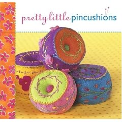 Pretty Little Pincushions (Pretty Little Series)