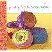 Pretty Little Pincushions (Pretty Little Series)