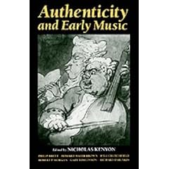 Authenticity and Early Music: A Symposium