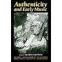 Authenticity and Early Music: A Symposium