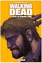 Walking Dead, Tome 2 : Cette vie derri&egrave;re nous