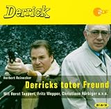 Derricks toter Freund - CD. - Herbert Reinecker, Horst Tappert, Fritz Wepper, Christiane H&ouml;rbiger