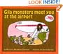 Gila Monsters Meet You at the Airport