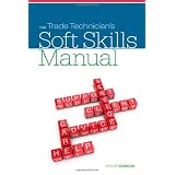 The Trade Technician's Soft Skills Manual (Paperback)