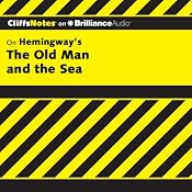 The Old Man and the Sea: CliffsNotes | Jeanne Sallade Criswell, M.F.A.