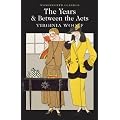 The Years & Between the Acts (Wordsworth Classics)