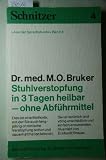 Produkt-Bild: M. O. Bruker: Stuhlverstopfung in 3 Tagen heilbar - ohne Abf&uuml;hrmittel