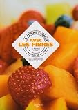 Cuisine avec les Fibres (la)