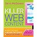 Killer Web Content: Make the Sale, Deliver the Service, Build the Brand