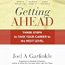 Getting Ahead: Three Steps to Take Your Career to the Next Level