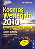 Produkt-Bild: Kosmos Wetterjahr 2010: Natur- und Wetterbeobachtungen im Jahreslauf