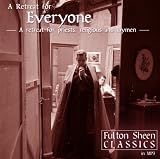 Fulton Sheen: Retreat For Everyone
