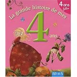 La grande histoire de mes 4 ans : Fillepar Karine-Marie Amiot
