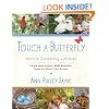Touch a Butterfly: Wildlife Gardening with Kids--Simple Ways to Attract Birds, Butterflies, Toads, and More to Your Garden