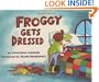 Froggy Gets Dressed Board Book