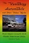 The Vanishing Automobile and Other Urban Myths: How Smart Growth Will Harm American Cities