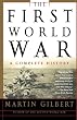 The First World War, Second Edition: A Complete History