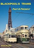Blackpool's trams past & present