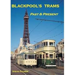 Blackpool's Trams Past and Present