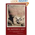 Cracking the Cancer Code: The Secret to Transforming Your Health from Inside Out by Matthew J Loop