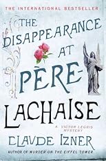 The Disappearance at Pere-Lachaise: A Victor Legris Mystery (Victor Legris Mysteries)