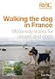 Walking the dog in France: Motorway walks for drivers and dogs - RAC Handbook