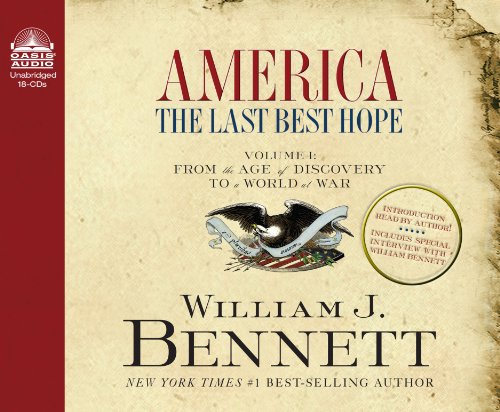 America: The Last Best Hope (Volume I) (Library Edition): From the Age of Discovery to a World at War