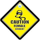 51jj79 D19L. SL160  CAUTION FEMALE DRIVER NOVELTY Car Sign, FREE UK Postage, Bumper Sticker
