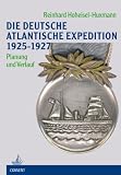 Die Deutsche Atlantische Expedition 1925-1927