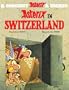 Asterix in Switzerland (Asterix (Orion Hardcover))