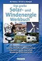 Das gro&szlig;e Solar- und Windenergie Werkbuch