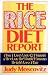 Rice Diet Report by Judy Moscovitz