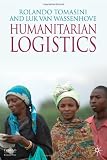 Humanitarian Logistics (Insead Business Press Series)