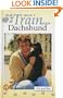 How to Train Your Dachshund (How To...(T.F.H. Publications))
