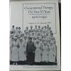 Occupational Therapy: The First 30 Years 1900 to 1930