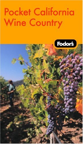 City Travel Guides Discounted  Books : Fodor's Pocket California Wine Country (Fodor's in Focus California Wine Country)
