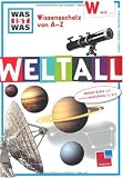Wissensschatz von A - Z: W wie ... Weltall - Erich &Uuml;belacker