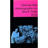 Autobiographie von Alice B. Toklasvon "Gertrude Stein"