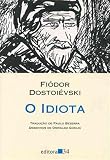 Idiota, O