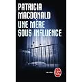 Une m�re sous influence