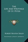 The Life and Writings of St. Peter