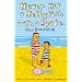 Never Hit a Jellyfish with a Spade: How to Survive Life's Smaller Challenges
