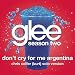 Don't Cry For Me Argentina (Glee Cast - Kurt/Chris Colfer Solo Version)