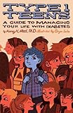 Type 1 Teens: A Guide to Managing Your Diabetes